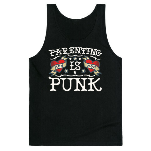 Parenting Is Punk Moms Tank Top