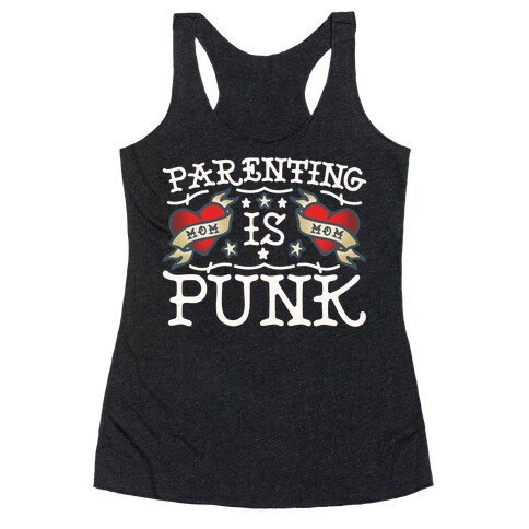 Parenting Is Punk Moms Racerback Tank Top