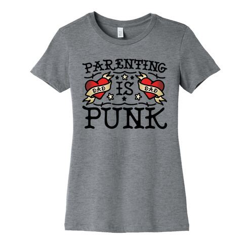 Parenting Is Punk Dad Womens T-Shirt
