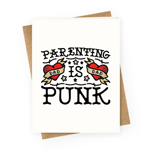 Parenting Is Punk Dad Greeting Card