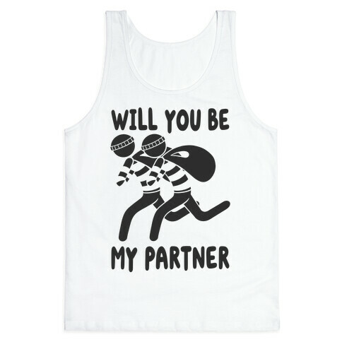 Will You Be My Partner? Tank Top