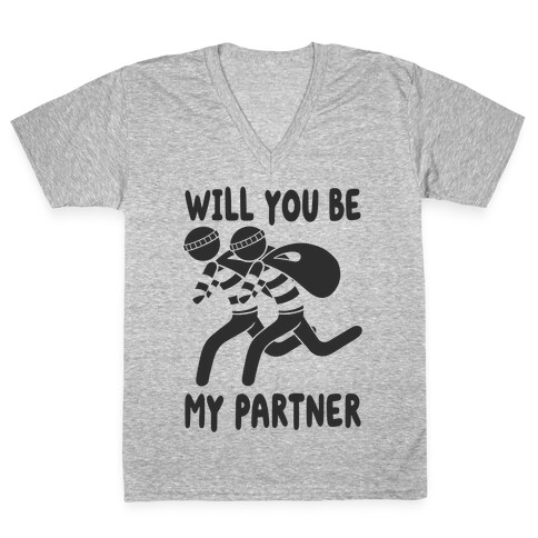 Will You Be My Partner? V-Neck Tee Shirt