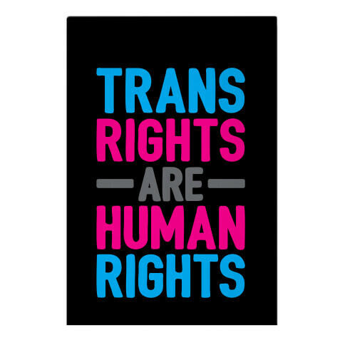 Trans Rights Are Human Rights Garden Flag