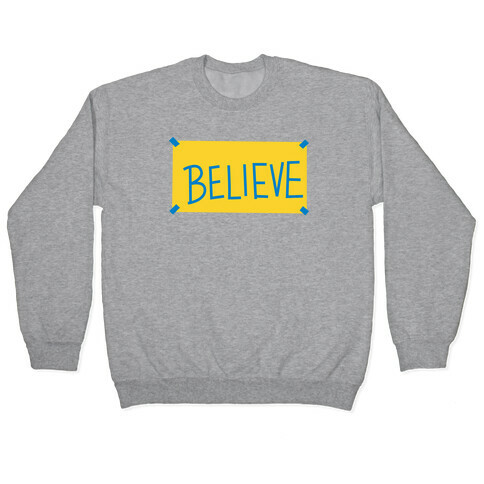 Believe Locker Room Poster Pullover