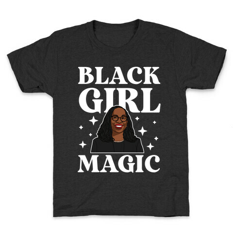 Black Girl Magic (Ketanji Brown) Kids T-Shirt