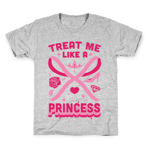 Treat Me Like A Princess Kids T-Shirt