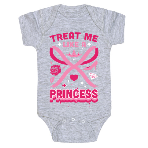 Treat Me Like A Princess Baby One-Piece