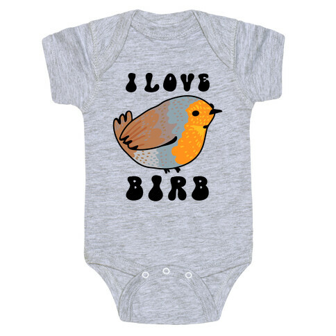 I Love Birb Baby One-Piece