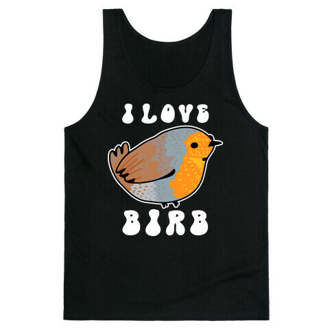 I Love Birb Tank Top