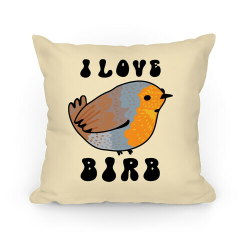 I Love Birb Pillow