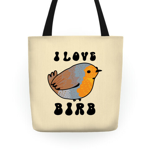 I Love Birb Tote