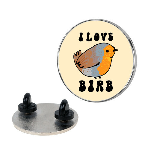 I Love Birb Pin