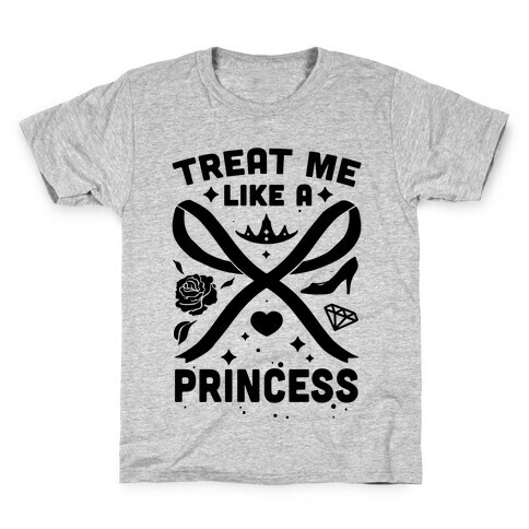 Treat Me Like A Princess Kids T-Shirt