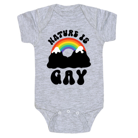Nature Is Gay  Baby One-Piece