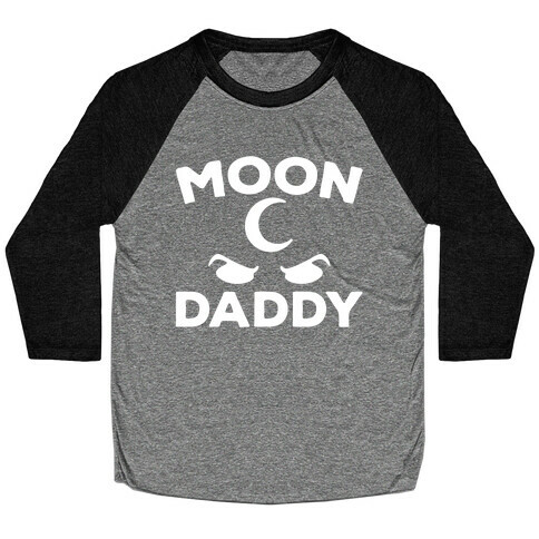 Moon Daddy Parody Baseball Tee