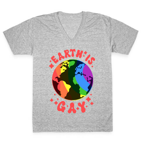 Earth Is Gay V-Neck Tee Shirt