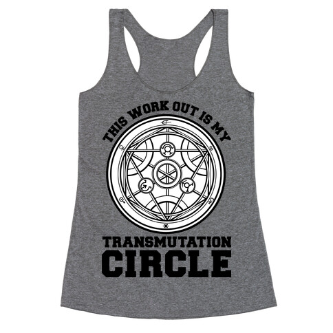 This Workout is My Transmutation Circle Racerback Tank Top
