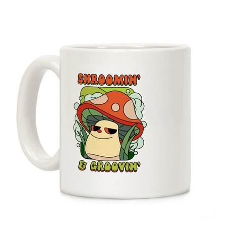 Shroomin' & Groovin' Coffee Mug