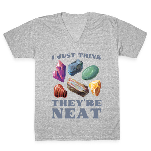 I Just Think They're Neat V-Neck Tee Shirt