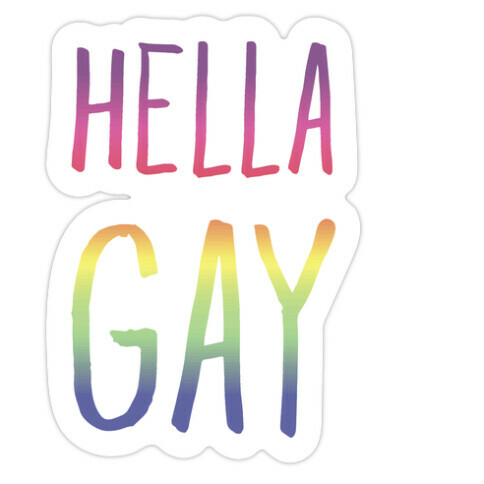Hella Gay Die Cut Sticker