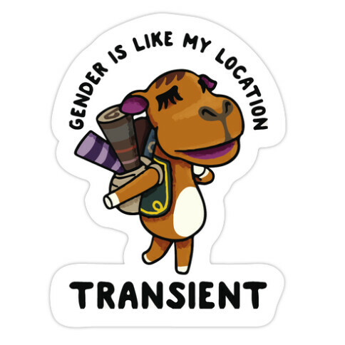 Gender is Like My Location Transient Sahara Die Cut Sticker