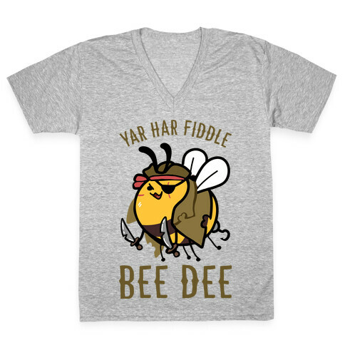 Yar Har Fiddle Bee Dee V-Neck Tee Shirt