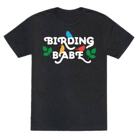 Birding Babe T-Shirt