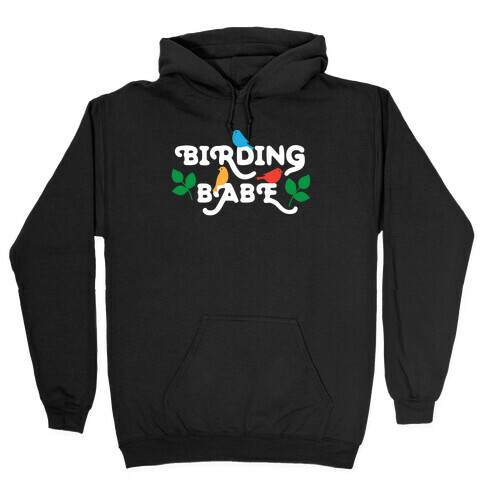 Birding Babe Hooded Sweatshirt