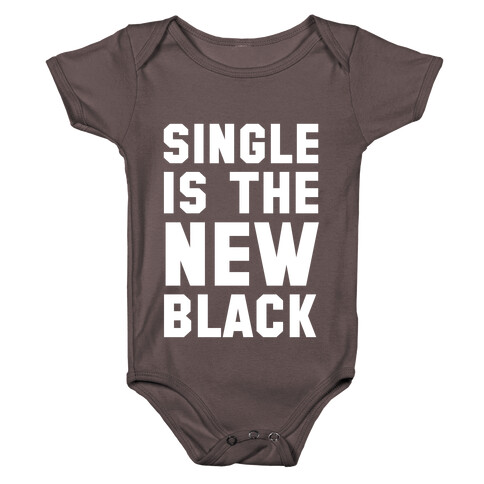 Single is the New Black Baby One-Piece