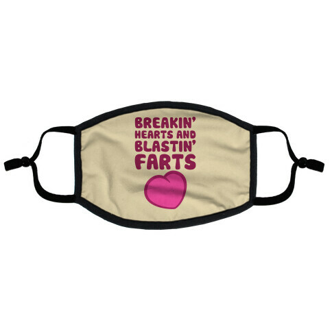 Breakin' Hearts And Blastin' Farts Flat Face Mask