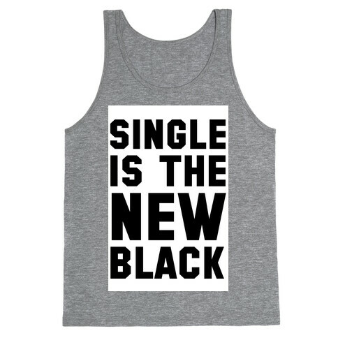 Single is the New Black Tank Top