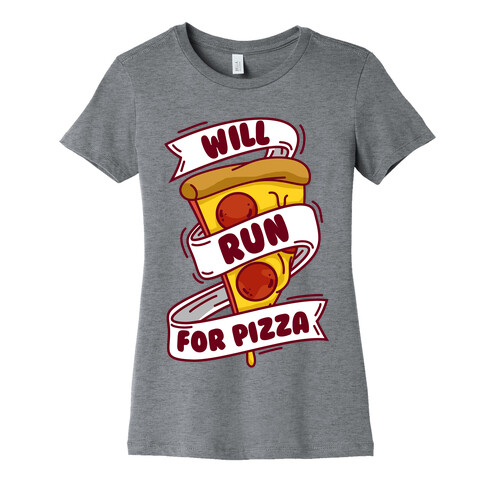 Will Run For Pizza Womens T-Shirt
