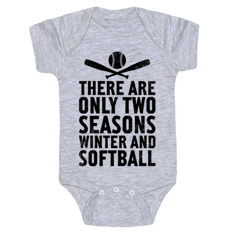There Are Only Two Seasons (Vintage) Baby One-Piece