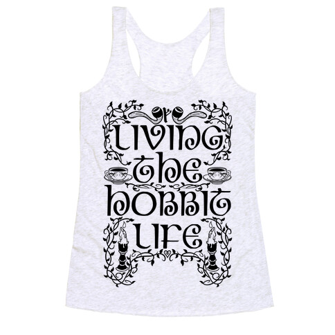 Living the Hobbit Life Racerback Tank Top