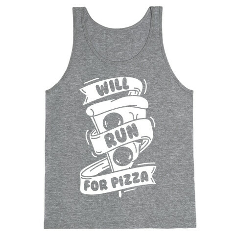 Will Run For Pizza Tank Top