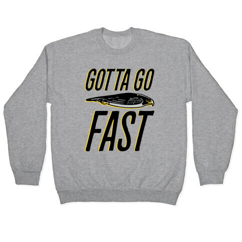 Gotta Go Fast Falcon Parody Pullover