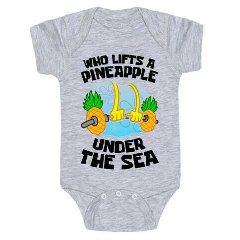 Who Lifts A Pineapple Under The Sea Baby One-Piece