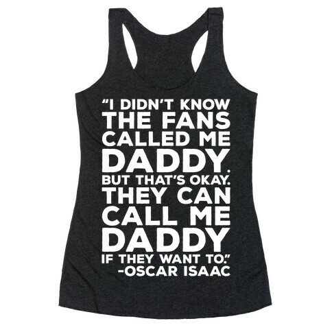 They Can Call Me Daddy Quote Racerback Tank Top