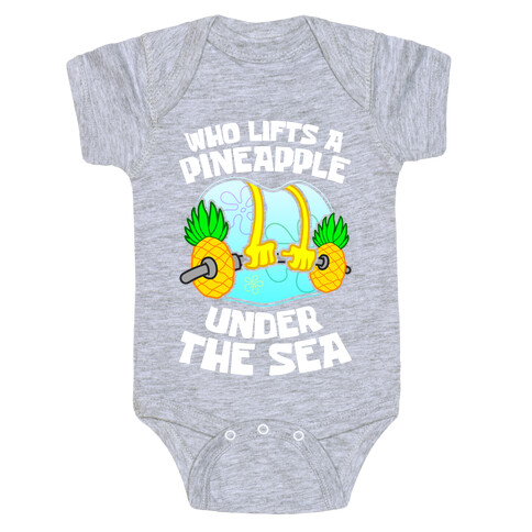 Who Lifts A Pineapple Under The Sea Baby One-Piece