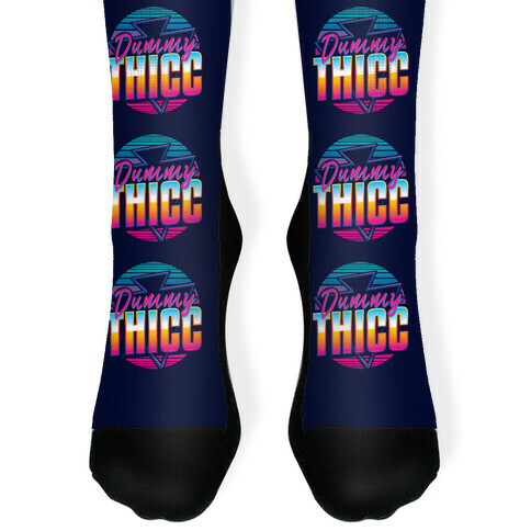 Retro and Dummy Thicc Sock