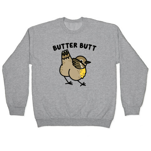 Butter Butt (Yellow Rumped Warbler) Pullover