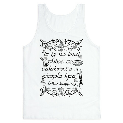 Simple Life Bilbo Quote Tank Top