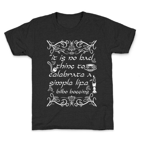 Simple Life Bilbo Quote Kids T-Shirt