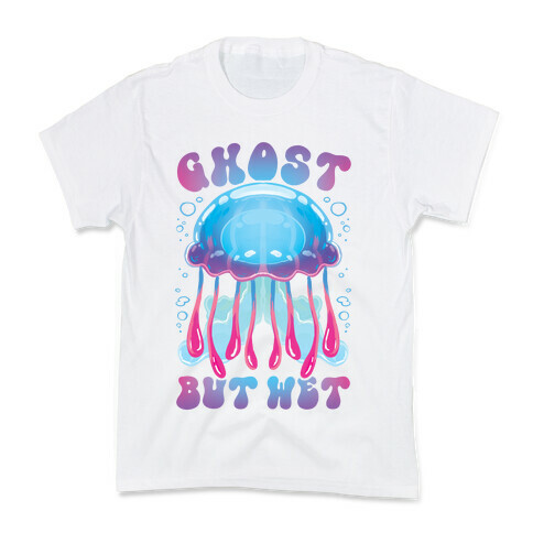 Ghost, But Wet Kids T-Shirt