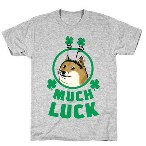 Doge: Much Luck T-Shirt