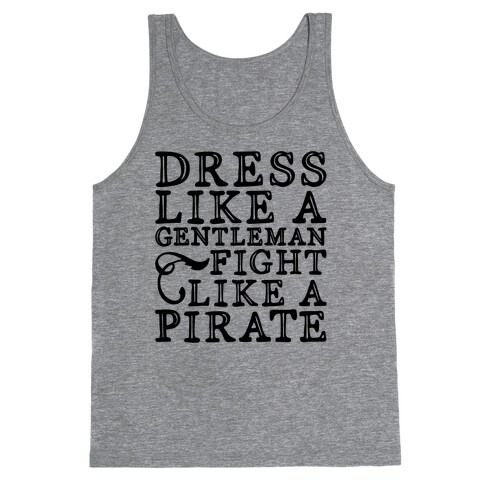 Act Like A Gentleman Fight Like A Pirate  Tank Top