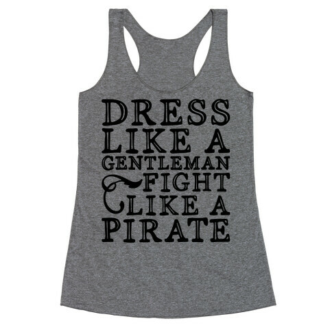 Act Like A Gentleman Fight Like A Pirate  Racerback Tank Top