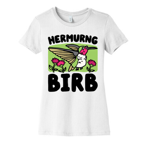 Hermurng Birb Derpy Hummingbird Womens T-Shirt