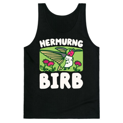 Hermurng Birb Derpy Hummingbird Tank Top