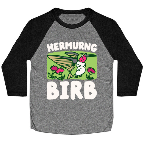 Hermurng Birb Derpy Hummingbird Baseball Tee